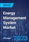 Energy Management System Market Research Report: by Offering, Component, Device, Solution, Vertical, Application, Deployment - Global Industry Analysis and Demand Forecast, 2023-2030 - Product Image