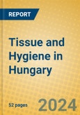 Tissue and Hygiene in Hungary- Product Image