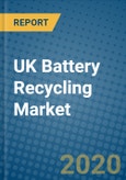 UK Battery Recycling Market 2019-2025- Product Image