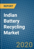 Indian Battery Recycling Market 2019-2025- Product Image