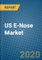 US E-Nose Market 2019-2025 - Product Thumbnail Image