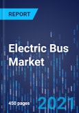 Electric Bus Market Research Report: By Vehicle and End User - Global Industry Analysis and Growth Forecast to 2026- Product Image