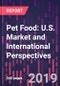 Pet Food: U.S. Market and International Perspectives - Product Thumbnail Image
