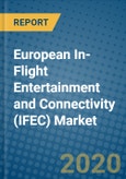 European In-Flight Entertainment and Connectivity (IFEC) Market 2019-2025- Product Image