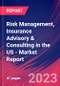 Risk Management, Insurance Advisory & Consulting in the US - Industry Market Research Report - Product Image