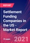 Settlement Funding Companies in the US - Industry Market Research Report - Product Thumbnail Image