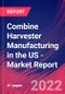 Combine Harvester Manufacturing in the US - Industry Market Research Report - Product Thumbnail Image