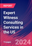 Expert Witness Consulting Services in the US - Industry Market Research Report- Product Image