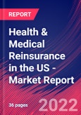 Health & Medical Reinsurance in the US - Industry Market Research Report- Product Image