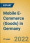 Mobile E-Commerce (Goods) in Germany - Product Thumbnail Image