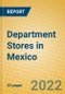 Department Stores in Mexico - Product Image