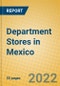 Department Stores in Mexico - Product Thumbnail Image