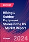 Hiking & Outdoor Equipment Stores in the US - Industry Market Research Report - Product Image