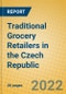 Traditional Grocery Retailers in the Czech Republic - Product Thumbnail Image