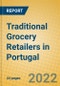 Traditional Grocery Retailers in Portugal - Product Image