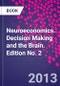 Neuroeconomics. Decision Making and the Brain. Edition No. 2 - Product Image