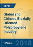 Global and Chinese Biaxially Oriented Polypropylene Industry, 2018 Market Research Report- Product Image