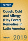 Cough, Cold and Allergy (Hay Fever) Remedies in Latin America- Product Image