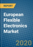 European Flexible Electronics Market 2019-2025- Product Image