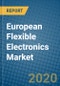 European Flexible Electronics Market 2019-2025 - Product Thumbnail Image