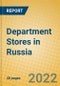 Department Stores in Russia - Product Thumbnail Image