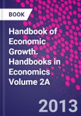 Handbook of Economic Growth. Handbooks in Economics Volume 2A- Product Image