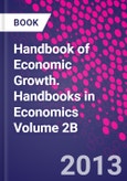 Handbook of Economic Growth. Handbooks in Economics Volume 2B- Product Image