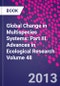 Global Change in Multispecies Systems: Part III. Advances in Ecological Research Volume 48 - Product Image
