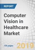 Computer Vision in Healthcare Market by Product & Service (Software (On premise, Cloud), Hardware, Memory, Network), Application (Medical Imaging, Surgery), & End User (Health Care Provider, Diagnostic Center) - Forecasts to 2023- Product Image