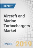 Aircraft and Marine Turbochargers Market by Platform (Aircraft, Marine, Unmanned Aerial Vehicle (UAV)), Component (Compressor, Turbine, Shaft), Technology (Single Turbo, Twin Turbo, Electro-Assist Turbo) and Region - Global Forecast to 2023- Product Image