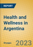 Health and Wellness in Argentina- Product Image