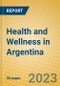 Health and Wellness in Argentina - Product Thumbnail Image