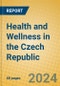 Health and Wellness in the Czech Republic - Product Thumbnail Image