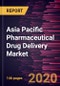 Asia Pacific Pharmaceutical Drug Delivery Market Forecast to 2027 - COVID-19 Impact and Country Analysis By Route of Administration; Application; End User; and Country - Product Thumbnail Image