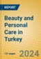 Beauty and Personal Care in Turkey - Product Image
