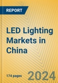 LED Lighting Markets in China- Product Image