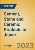 Cement, Stone and Ceramic Products in Japan- Product Image
