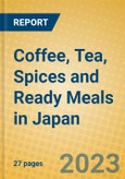 Coffee, Tea, Spices and Ready Meals in Japan- Product Image