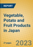 Vegetable, Potato and Fruit Products in Japan- Product Image