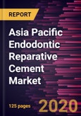 Asia Pacific Endodontic Reparative Cement Market Forecast to 2027 - COVID-19 Impact - Regional Analysis and Market Forecasts by Product, Indication and End User- Product Image