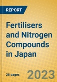 Fertilisers and Nitrogen Compounds in Japan- Product Image