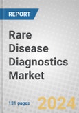 Rare Disease Diagnostics: Technologies and Global Markets- Product Image