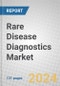 Rare Disease Diagnostics: Technologies and Global Markets - Product Thumbnail Image