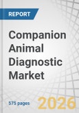 Companion Animal Diagnostic Market by Product, Technology, Animal Type, Application, End User - Global Forecast to 2031- Product Image