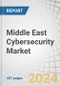 Middle East Cybersecurity Market with COVID-19 Analysis, by Component (Solutions and Services), Security Type (Network Security, Endpoint Security, Cloud Security, Database Security), Deployment Mode, Organization Size, Vertical - Forecast to 2027 - Product Image