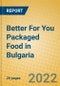 Better For You Packaged Food in Bulgaria - Product Thumbnail Image