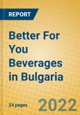 Better For You Beverages in Bulgaria- Product Image