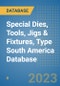 Special Dies, Tools, Jigs & Fixtures, Type South America Database - Product Thumbnail Image