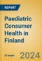 Paediatric Consumer Health in Finland - Product Image