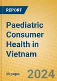 Paediatric Consumer Health in Vietnam- Product Image